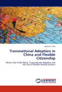 Transnational Adoption in China and Flexible Citizenship