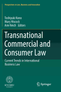 Transnational Commercial and Consumer Law: Current Trends in International Business Law