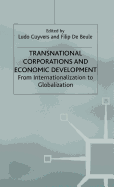 Transnational Corporations and Economic Development: From Internationalization to Globalization