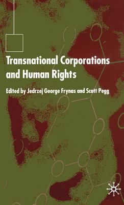 Transnational Corporations and Human Rights - Frynas, J. (Editor), and Pegg, S. (Editor)