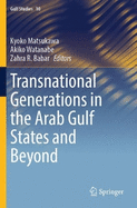 Transnational Generations in the Arab Gulf States and Beyond