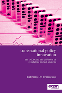 Transnational Policy Innovation: The OECD and the Diffusion of Regulatory Impact Analysis