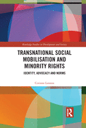 Transnational Social Mobilisation and Minority Rights: Identity, Advocacy and Norms