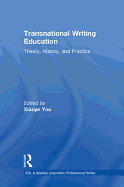 Transnational Writing Education: Theory, History, and Practice