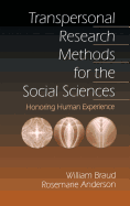 Transpersonal Research Methods for the Social Sciences: Honoring Human Experience