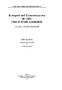 Transport and Communication in India Prior to Steam Locomotion