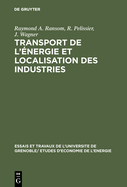 Transport de l'?nergie et localisation des industries