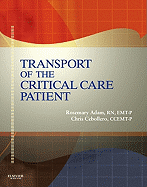 Transport of the Critical Care Patient, First Edition + Rapid Transport of the Critical Care Patient, First Edition