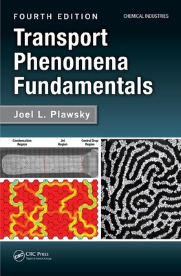 Transport Phenomena Fundamentals - Plawsky, Joel L.