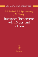 Transport Phenomena with Drops and Bubbles