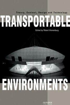 Transportable Environments - Kronenburg, Robert (Editor)