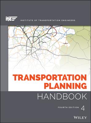 Transportation Planning Handbook - ITE (Institute of Transportation Engineers), and Meyer, Michael D.