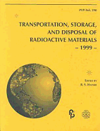 Transportation, Storage, and Disposal of Radioactive Materials - Asme Conference Proceedings