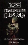 Transposing Drama: Studies in Representation