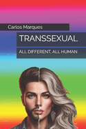 Transsexual: All Different, All Human