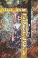 Transzendentale Meditation: Meditationskurs