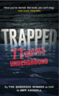 Trapped 77 Hours Underground
