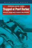 Trapped at Pearl Harbor: Escape from Battleship Oklahoma