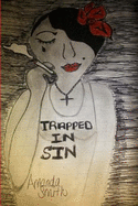 Trapped In Sin: Serenity's story