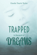 Trapped in the world of dreams