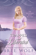 Trapped & Liberated: The Privateer's Bold Beloved