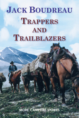 Trappers & Trailblazers - Boudreau, Jack