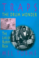 Traps - The Drum Wonder: The Life of Buddy Rich Hardcover