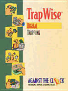Trapwise: Digital Trapping