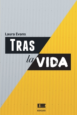 Tras la vida - Ediquid (Editor), and Evans, Laura