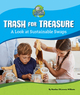 Trash for Treasure: A Look at Sustainable Swaps