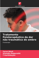 Tratamento fisioterap?utico da dor n?o traumtica do ombro