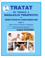 Tratat de tehnica a masajului terapeutic si kinetoterapia complementara