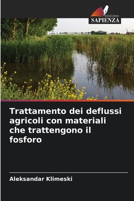 Trattamento dei deflussi agricoli con materiali che trattengono il fosforo - Klimeski, Aleksandar