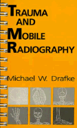 Trauma and mobile radiography