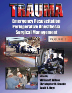 Trauma: Emergency Resuscitation, Perioperative Anesthesia, Surgical Management, Volume I