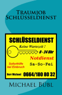 Traumjob Schlusseldienst: 0-24 Uhr Sa - So - Fei