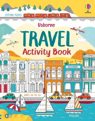 Travel Activity Book - Gilpin, Rebecca, and Bowman, Lucy