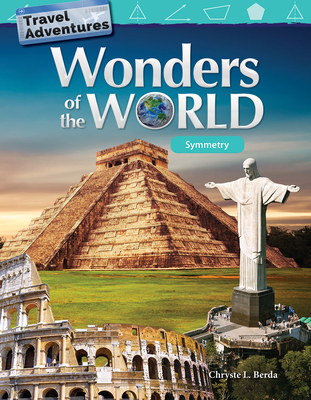 Travel Adventures: Wonders of the World: Symmetry - Berda, Chryste L