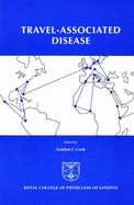 Travel-Associated Disease - Cook, G. C. (Editor)
