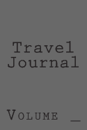 Travel Journal: Gray Cover