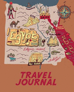 Travel Journal: Map of Egypt. Kid's Travel Journal. Simple, Fun Holiday Activity Diary and Scrapbook to Write, Draw and Stick-In. (Egyptian Map, Vacation Notebook, Adventure Log)
