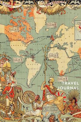 Travel Journal World Map vintage Notebook Diary Lined pages for your trips. Gift: Wanderlust Journals - Wanderlust Journals