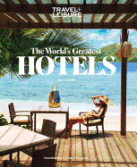 Travel + Leisure: The World's Greatest Hotels 2014