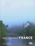 Travel + Leisure's Unexpected France - Novogrod, Nancy (Introduction by)