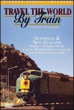 Travel the World By Train: Australia and New Zealand