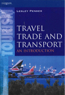 Travel, Trade and Transport: An Introduction