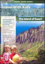 Travel with Kids: Hawaii - Kauai