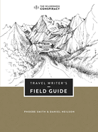 Travel Writer's Field Guide