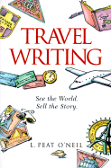 Travel Writing - O'Neil, Louisa Peat