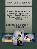 Travelers Protective Ass'n of America V. Prinsen U.S. Supreme Court Transcript of Record with Supporting Pleadings